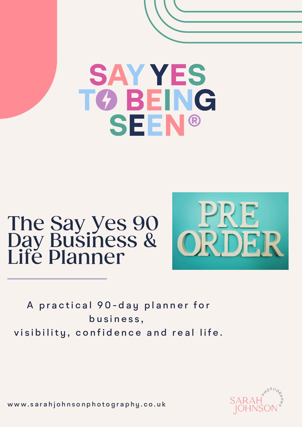 The Say Yes 90-Day Business & Life Planner